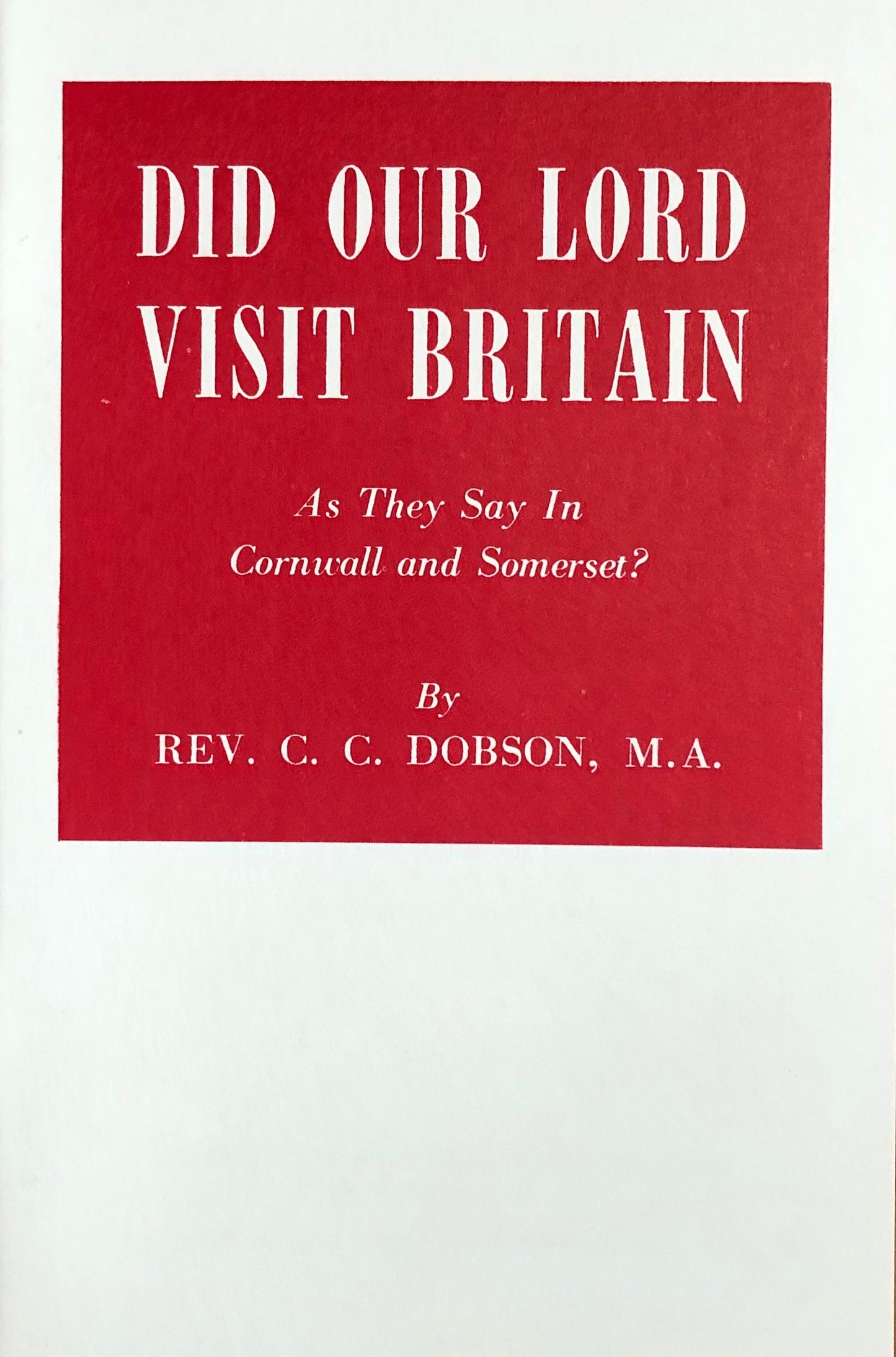 Did Our Lord Visit Britain