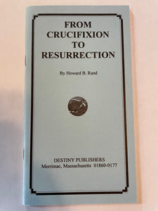 From Crucifixion to Resurrection
