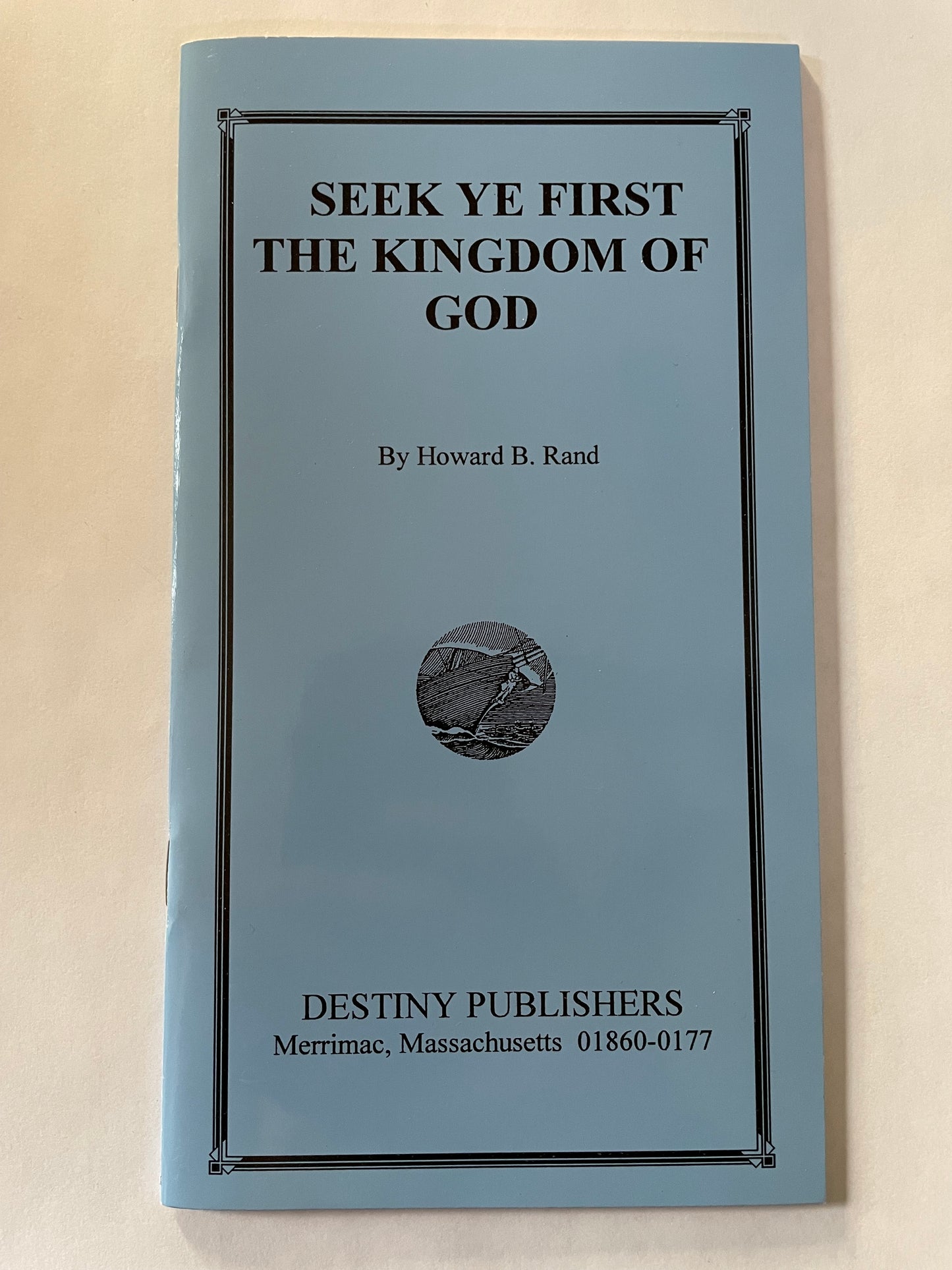Seek Ye First the Kingdom of God