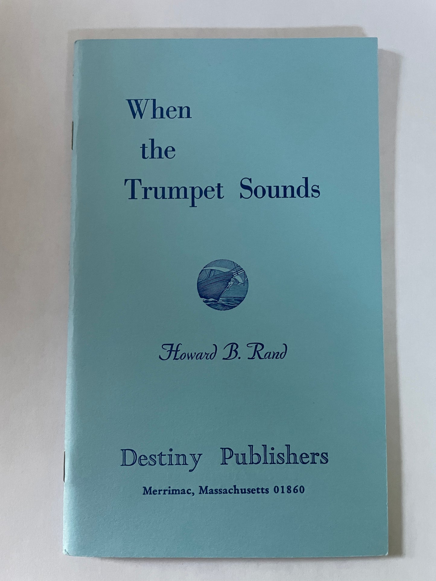 When the Trumpet Sounds