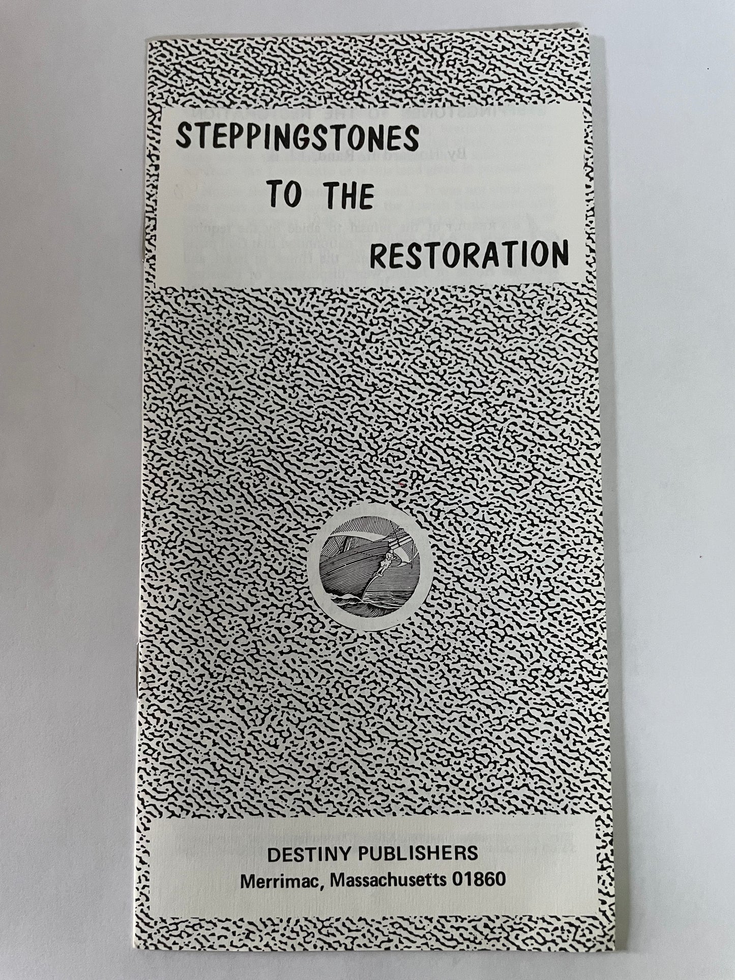 Steppingstones to the Restoration