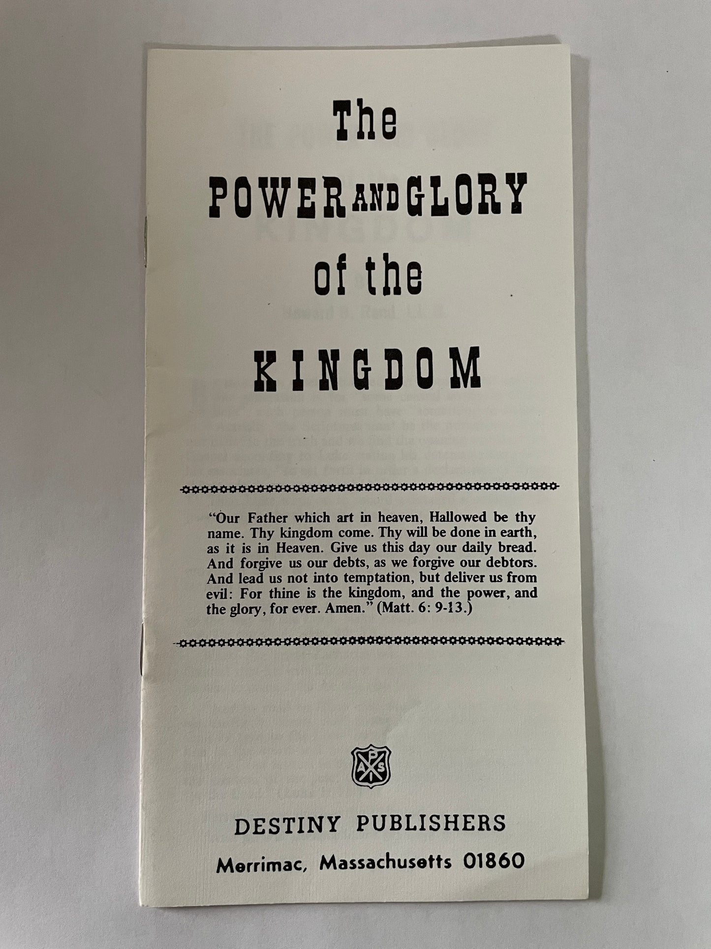 The Power and Glory of the Kingdom