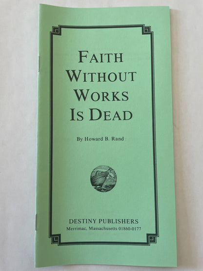 Faith Without Works is Dead