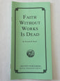 Faith Without Works is Dead