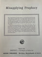 Misapplying Prophecy