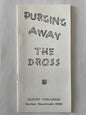 Purging Away the Dross