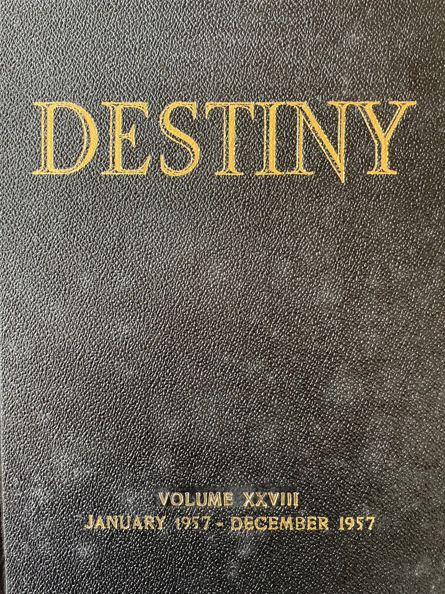 Destiny Magazines Bound Volume 1957 thru 1968 - Specify Year of