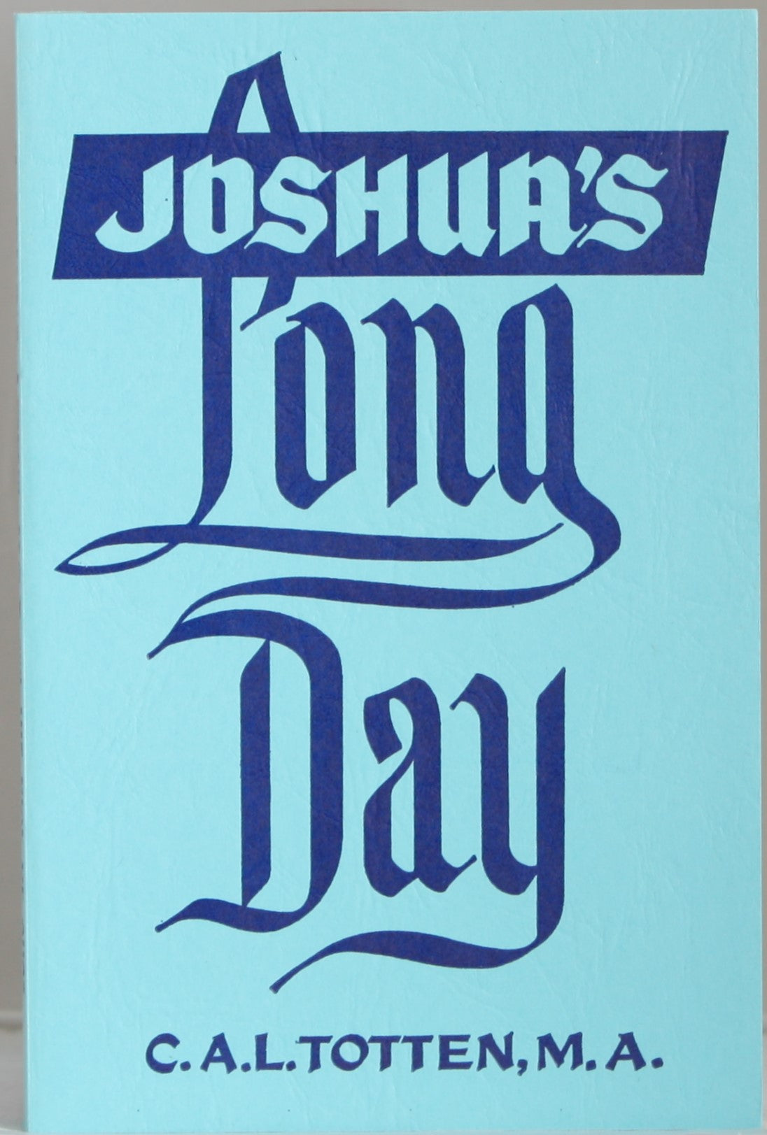 Joshua's Long day – Destiny Publishers